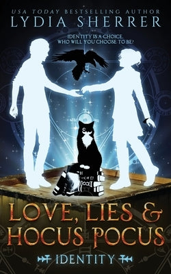Love, Lies, and Hocus Pocus Identity Chenoweth Press