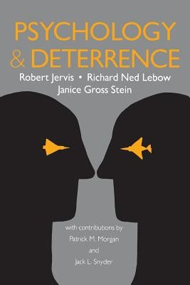 Psychology and Deterrence Paperback Johns Hopkins University Press