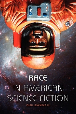 Race in American Science Fiction Paperback Indiana University Press (Ips)