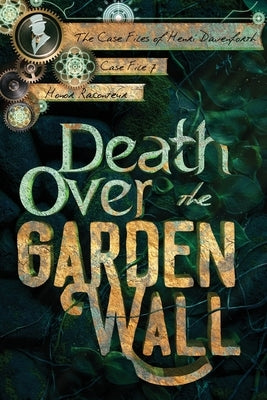 Death Over the Garden Wall Paperback Independently Published