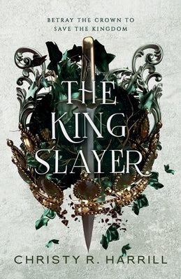 The King Slayer Paperback Rose Hollow Press