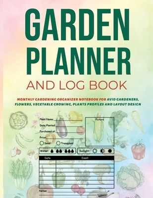 Paperback garden planner and log book for gardeners, featuring monthly layouts, plant profiles, and garden design organization.