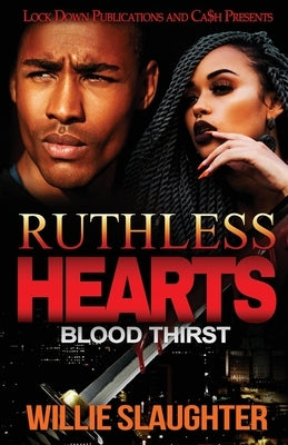 Ruthless Hearts: Blood Thirst Paperback Lock Down Publications