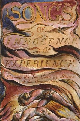 Songs of Innocence and of Experience Paperback Createspace Independent Publishing Platform