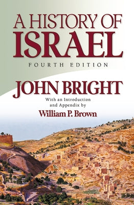 A History of Israel, Fourth Edition Paperback Westminster John Knox Press