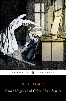 Paperback of Count Magnus and other ghost stories by M. R. James, part of Penguin Group's complete ghost stories collection.