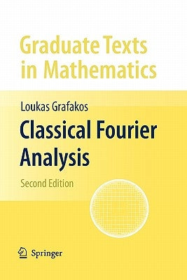Classical Fourier Analysis Paperback Springer