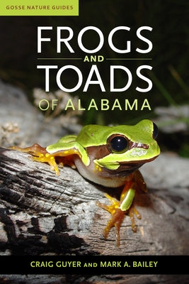 Frogs and Toads of Alabama Paperback University Alabama Press