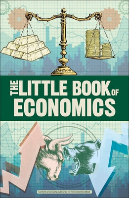 The Little Book of Economics Paperback DK Publishing (Dorling Kindersley)