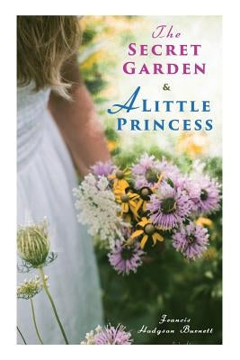 The Secret Garden & A Little Princess Paperback E-Artnow