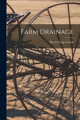 Farm Drainage Paperback Legare Street Press