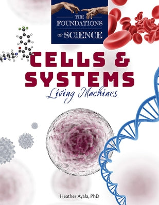 Cells and Systems: Living Machines Paperback Tan Books