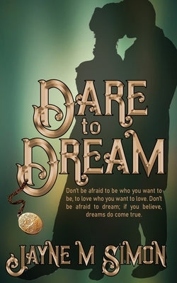 Dare to Dream Paperback Wild Rose Press