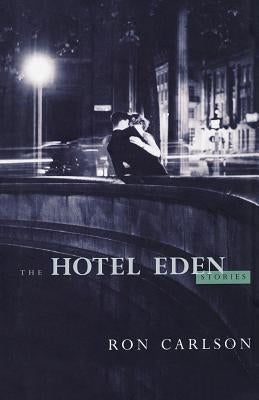 The Hotel Eden: Stories Paperback W. W. Norton & Company