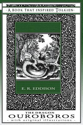 The Dragon Ouroboros - A Book That Inspired Tolkien: With Original Illustrations Paperback Quillpen Pty Ltd T/A Leaves of Gold Press
