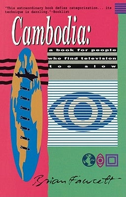 Cambodia: A Book for People Who Find Television Too Slow Paperback Grove Press