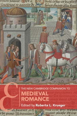 The New Cambridge Companion to Medieval Romance Paperback Cambridge University Press