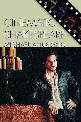 Cinematic Shakespeare Paperback Rowman & Littlefield Publishers