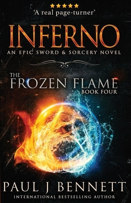 Inferno: An Epic Sword & Sorcery Novel Paperback Paul Bennett