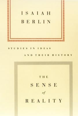 The Sense of Reality: Studies in Ideas and Their History Paperback Farrar, Straus and Giroux