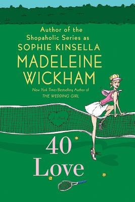 40 Love by Wickham, Madeleine