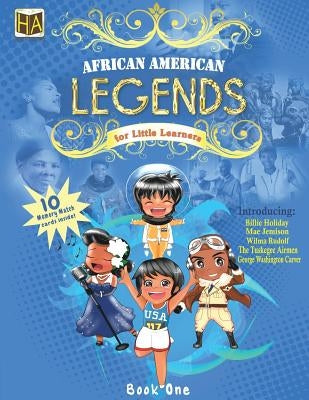 African American Legends for Little Learners Paperback Createspace Independent Publishing Platform