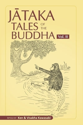 Jataka Tales of the Buddha - Volume II Paperback Pariyatti Press