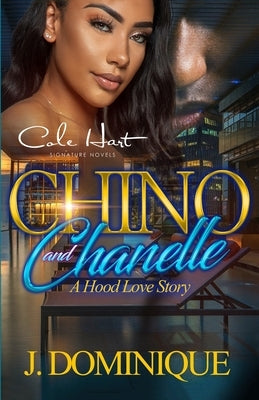 Chino And Chanelle: A Hood Love Story Paperback Independently Published