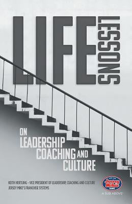 Life Lessons on Leadership, Coaching and Culture Paperback iUniverse