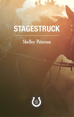 Stagestruck: The Saddle Creek Series Paperback Dundurn Group