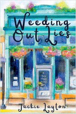 Weeding Out Lies: A Texas Flower Farmer Cozy Mystery Paperback Level Best Books