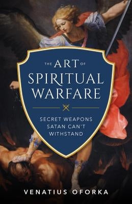 The Art of Spiritual Warfare Paperback Sophia Institute Press