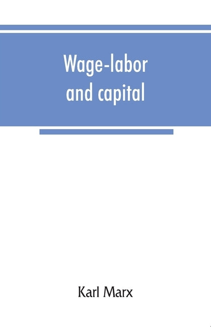 Wage-labor and capital Paperback Alpha Edition