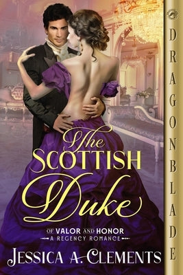 The Scottish Duke Paperback Dragonblade Publishing, Inc.