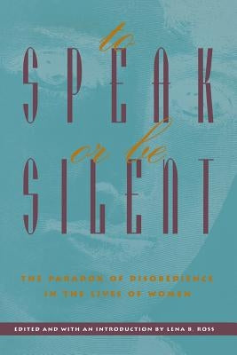 To Speak or Be Silent (P) Paperback Chiron Publications