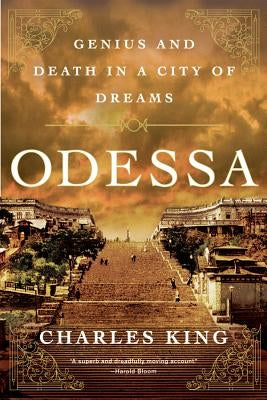 Odessa: Genius and Death in a City of Dreams Paperback W. W. Norton & Company