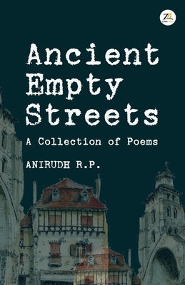 Ancient Empty Streets Paperback Zorba Books Pvt. Ltd.