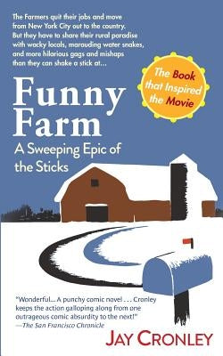 Funny Farm: A Sweeping Epic of the Sticks Paperback Echo Point Books & Media