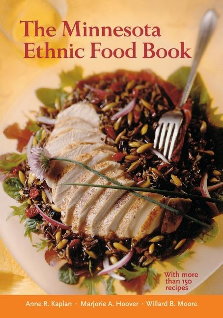 The Minnesota Ethnic Food Book Paperback Minnesota Historical Society Press