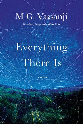 Everything There Is by Vassanji, M. G.