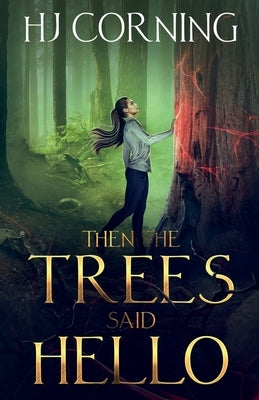 Then The Trees Said Hello Paperback Happy Camprr Press