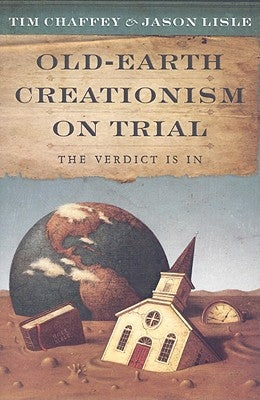 Old-Earth Creationism on Trial: The Verdict Is in Paperback Master Books
