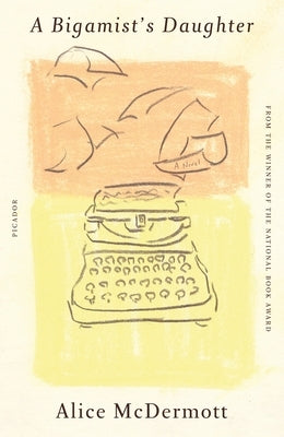 Bigamist's Daughter Paperback Picador Paper