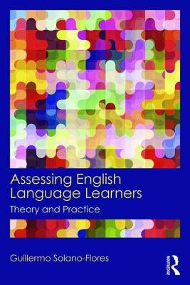 Assessing English Language Learners: Theory and Practice Paperback Routledge