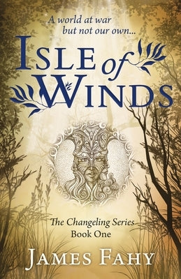 Isle of Winds: The Changeling Series Book 1 Paperback Lume Books