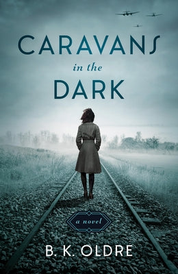 Caravans in the Dark Paperback She Writes Press