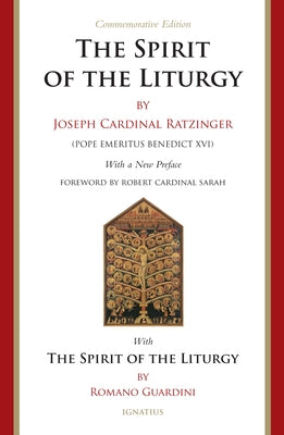 Spirit of the Liturgy -- Commemorative Edition Paperback Ignatius Press