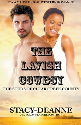 The Lavish Cowboy Paperback Stacy-Deanne