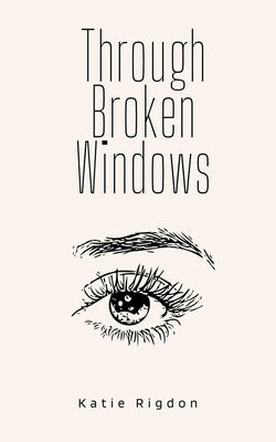 Through Broken Windows Paperback Libresco Feeds Private Limited