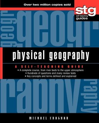 Physical Geography: A Self-Teaching Guide Paperback Wiley